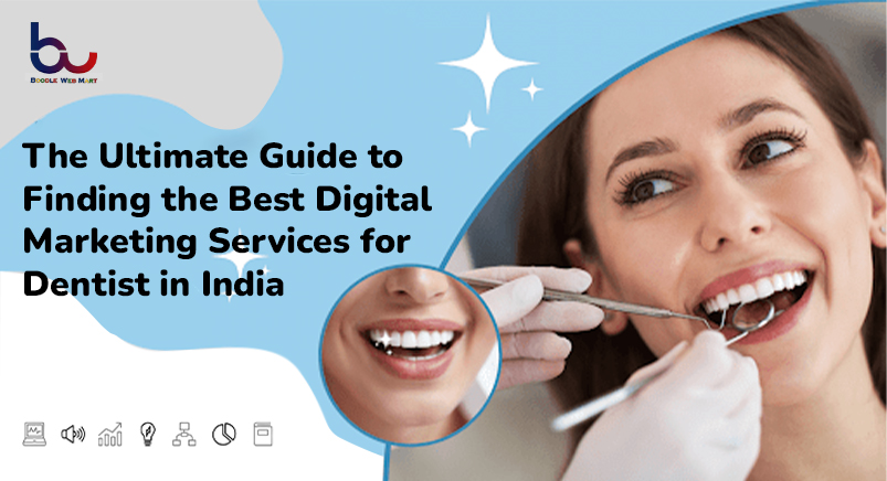 Best Digital Marketing Services for Dentist in India